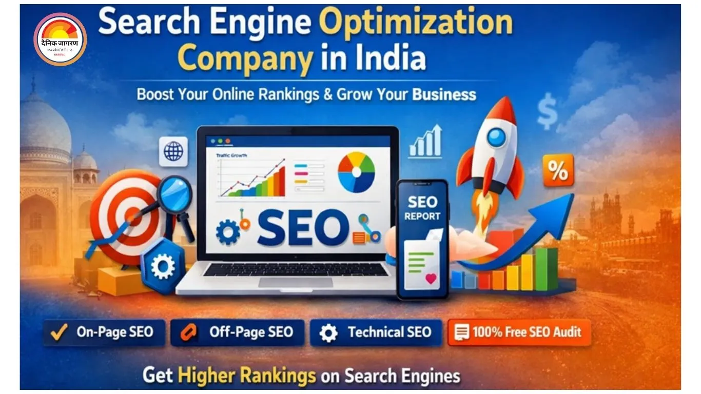 Search Engine Optimization Company: आपके डिजिटल ग्रोथ का भरोसेमंद साथी