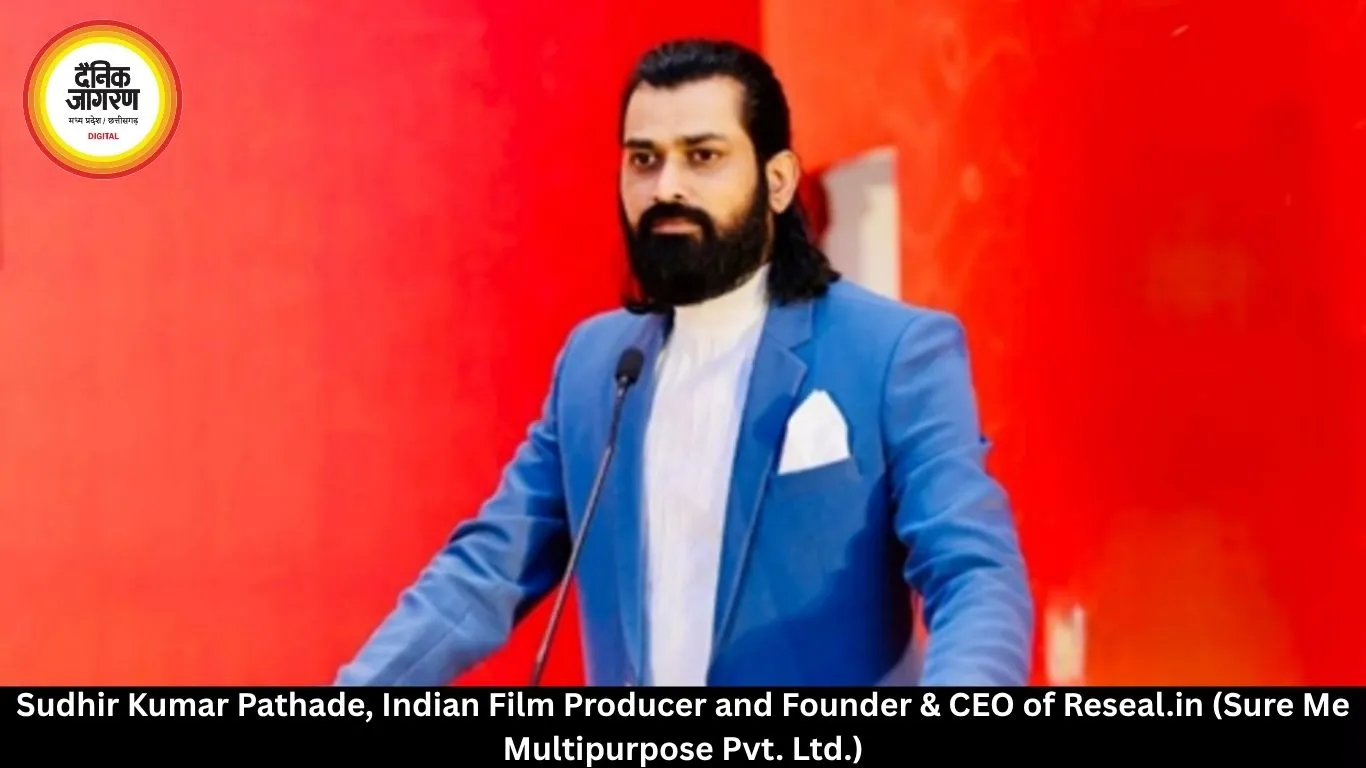 Sudhir Kumar Pathade, Indian Film Producer and Founder & CEO of Reseal.in (Sure Me Multipurpose Pvt. Ltd.) (1)