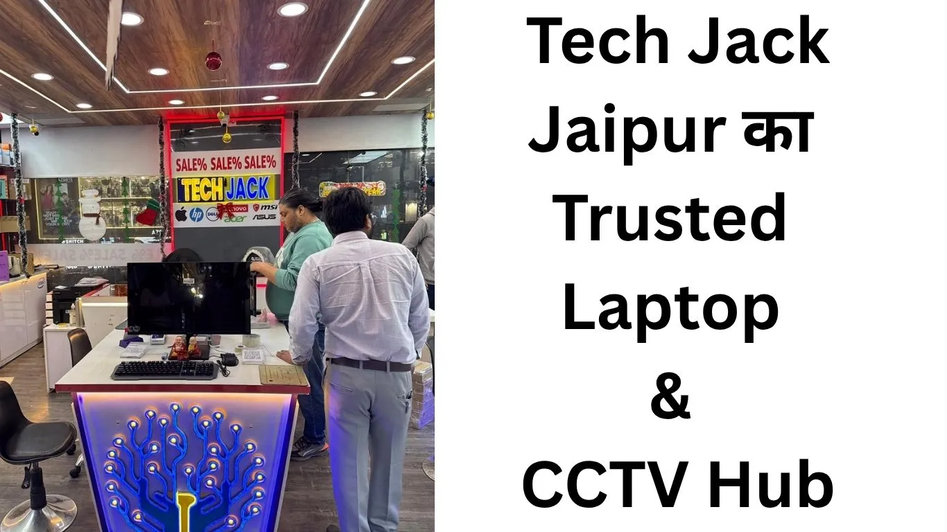 Tech Jack – Jaipur का Trusted Laptop Store
