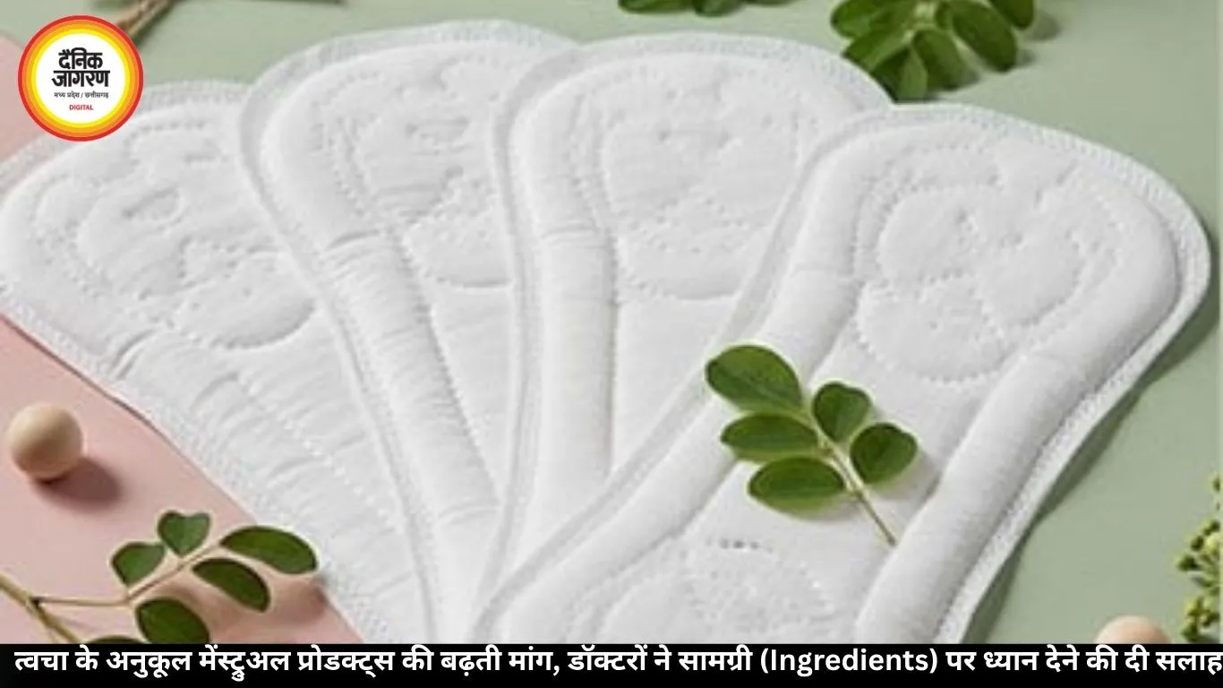 त्वचा के अनुकूल मेंस्ट्रुअल प्रोडक्ट्स की बढ़ती मांग, डॉक्टरों ने सामग्री (Ingredients) पर ध्यान देने की दी सलाह