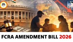 FCRA संशोधन विधेयक, 2026: राष्ट्रीय हित और पारदर्शिता के बीच संतुलन