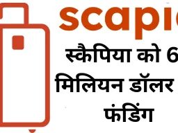 ट्रैवल-फिनटेक स्टार्टअप स्कैपिया को मिला 63 मिलियन डॉलर का बड़ा निवेश, एआई और ट्रैवल इकोसिस्टम विस्तार पर रहेगा फोकस