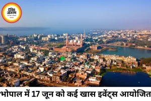 भोपाल में 17 जून को बच्चों और फैमिली के लिए खास इवेंट्स की भरमार